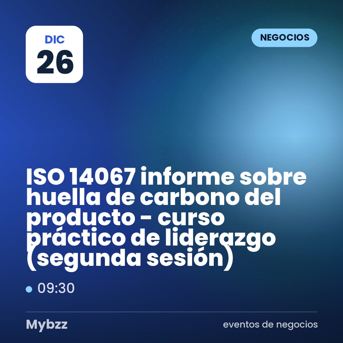 Portada del evento: ISO 14067 informe sobre huella de carbono del producto - curso práctico de liderazgo (segunda sesión)
