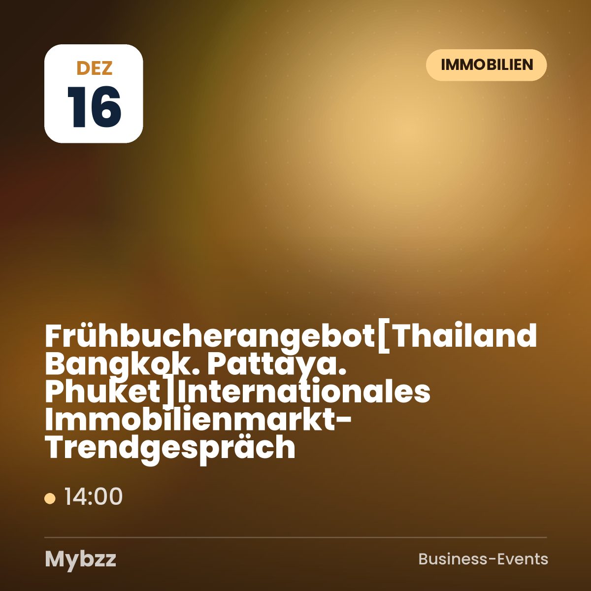 Event-Titelbild: Frühbucherangebot【Thailand Bangkok. Pattaya. Phuket】Internationales Immobilienmarkt-Trendgespräch