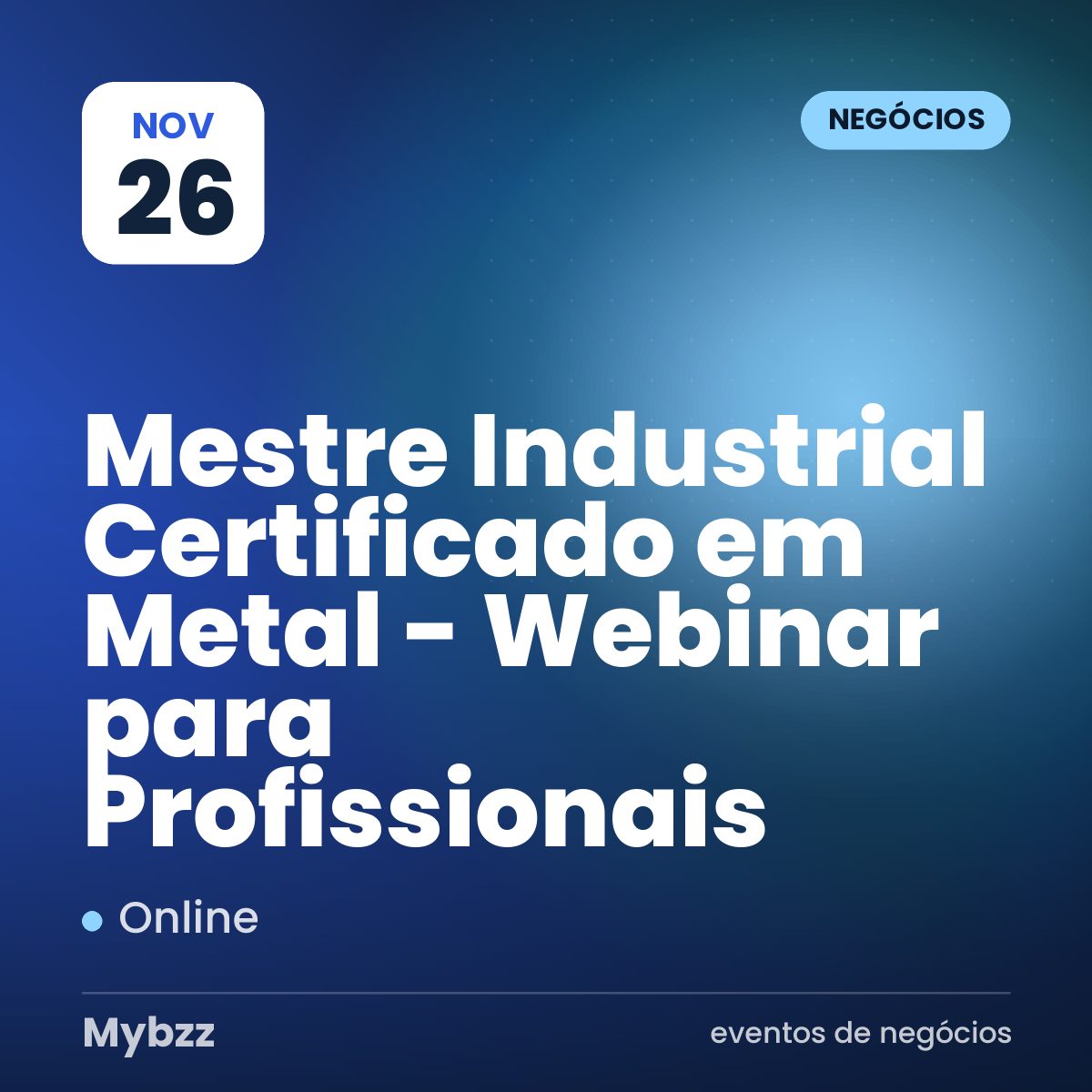 Capa do evento: Mestre Industrial Certificado em Metal - Webinar para Profissionais