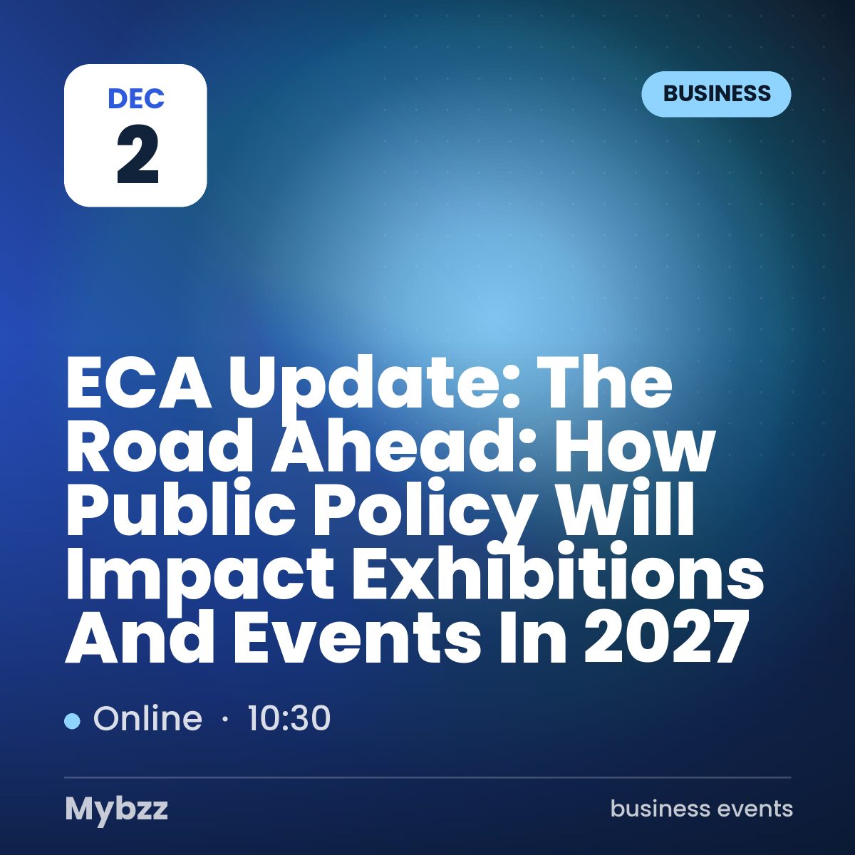 Event cover: ECA Update: The Road Ahead: How Public Policy Will Impact Exhibitions And Events In 2027