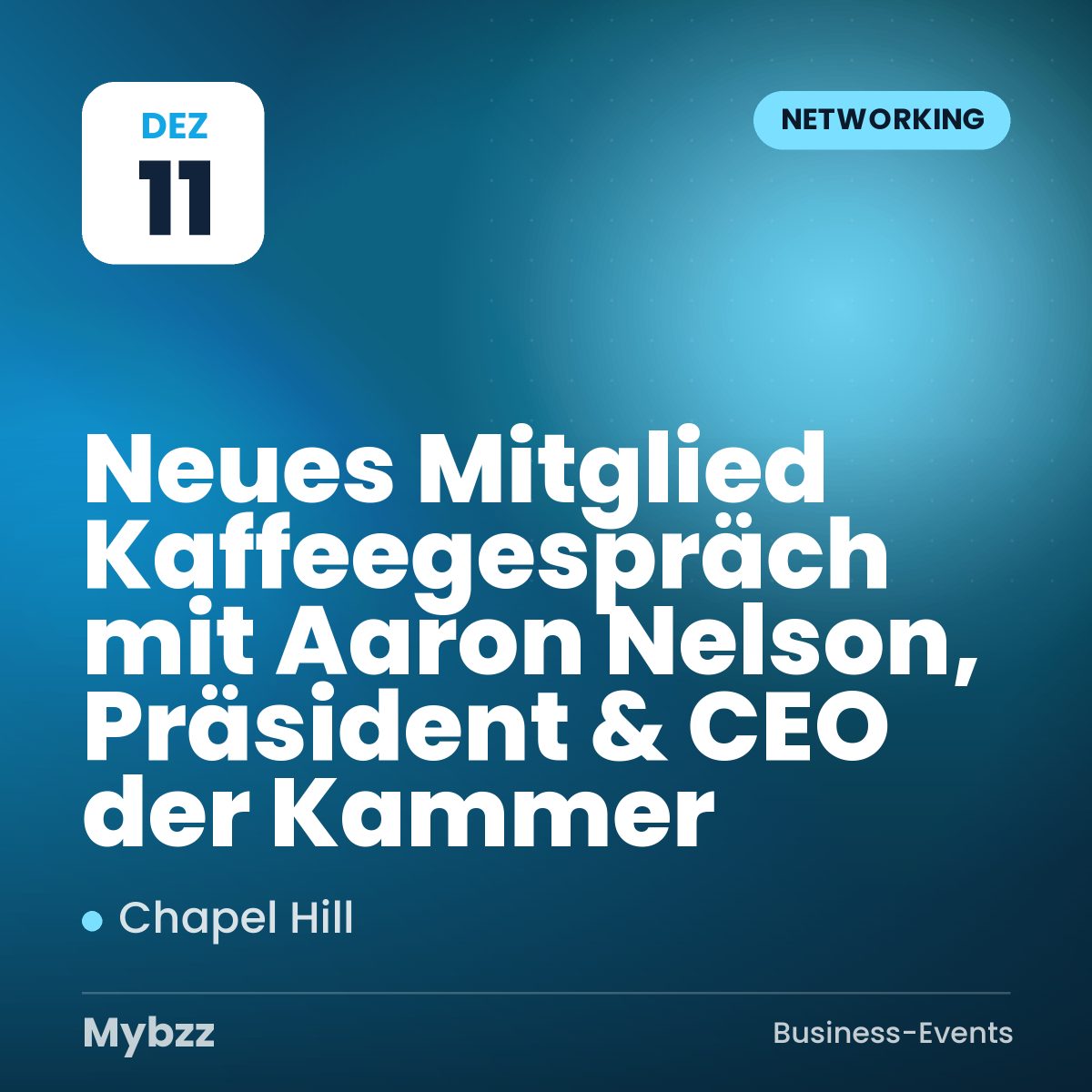 Event-Titelbild: Neues Mitglied Kaffeegespräch mit Aaron Nelson, Präsident & CEO der Kammer