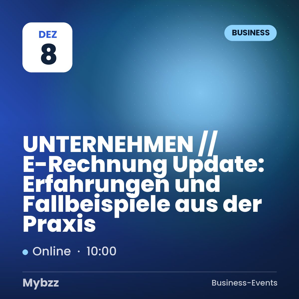 Event cover: UNTERNEHMEN // E-Rechnung Update: Erfahrungen und Fallbeispiele aus der Praxis