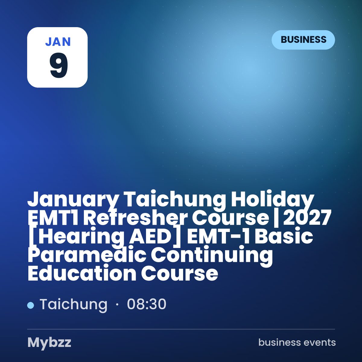 Event cover: January Taichung Holiday EMT1 Refresher Course | 2027 【Hearing AED】 EMT-1 Basic Paramedic Continuing Education Course