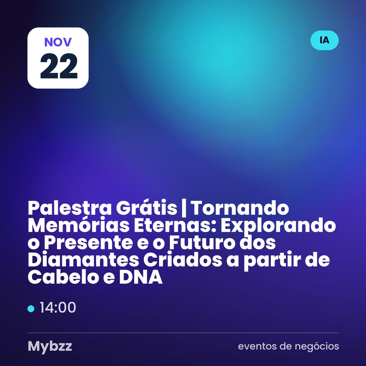 Capa do evento: Palestra Grátis | Tornando Memórias Eternas: Explorando o Presente e o Futuro dos Diamantes Criados a partir de Cabelo e DNA