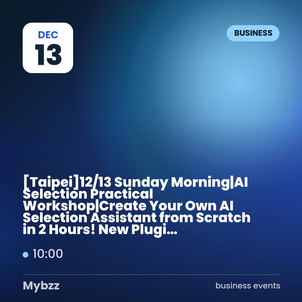 Event cover: 【Taipei】12/13 Sunday Morning|AI Selection Practical Workshop|Create Your Own AI Selection Assistant from Scratch in 2 Hours! New Plugins Hands-On Teaching