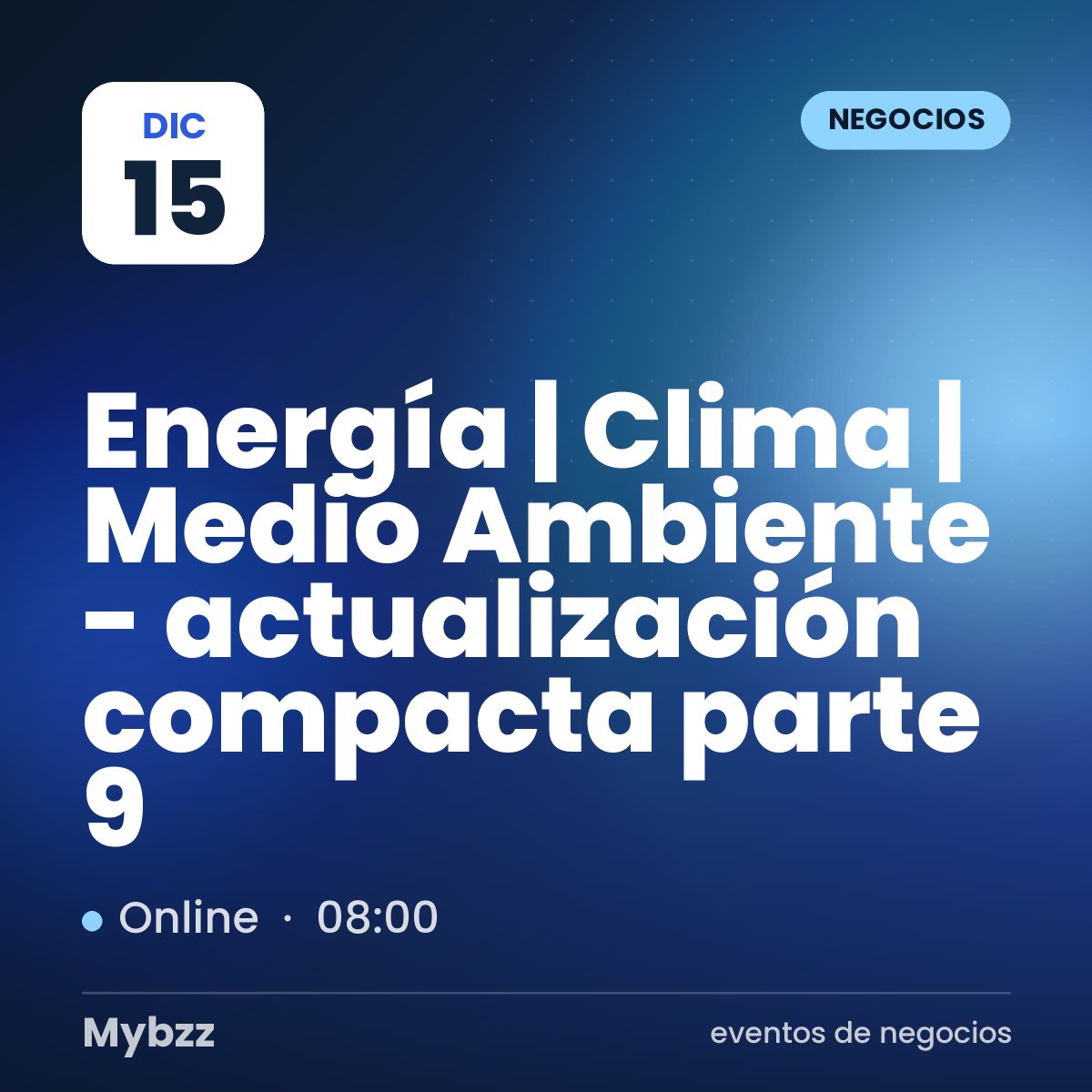 Portada del evento: Energía | Clima | Medio Ambiente - actualización compacta parte 9