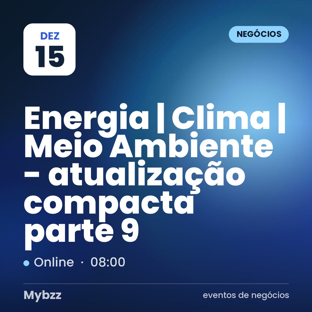 Capa do evento: Energia | Clima | Meio Ambiente - atualização compacta parte 9