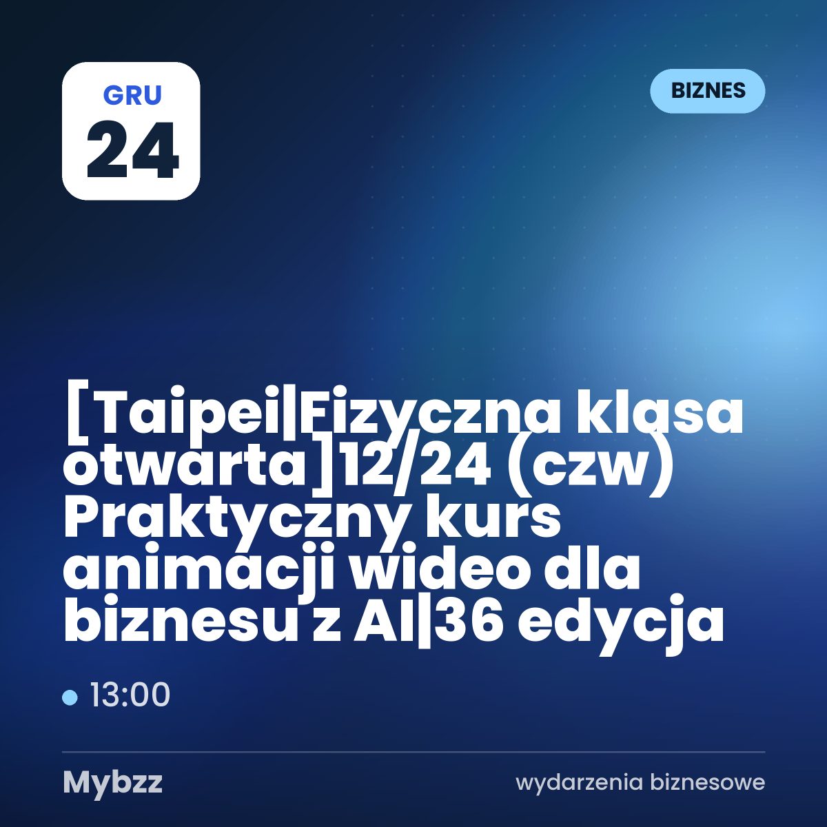 Zdjęcie wydarzenia: 【Taipei|Fizyczna klasa otwarta】12/24 (czw) Praktyczny kurs animacji wideo dla biznesu z AI|36 edycja