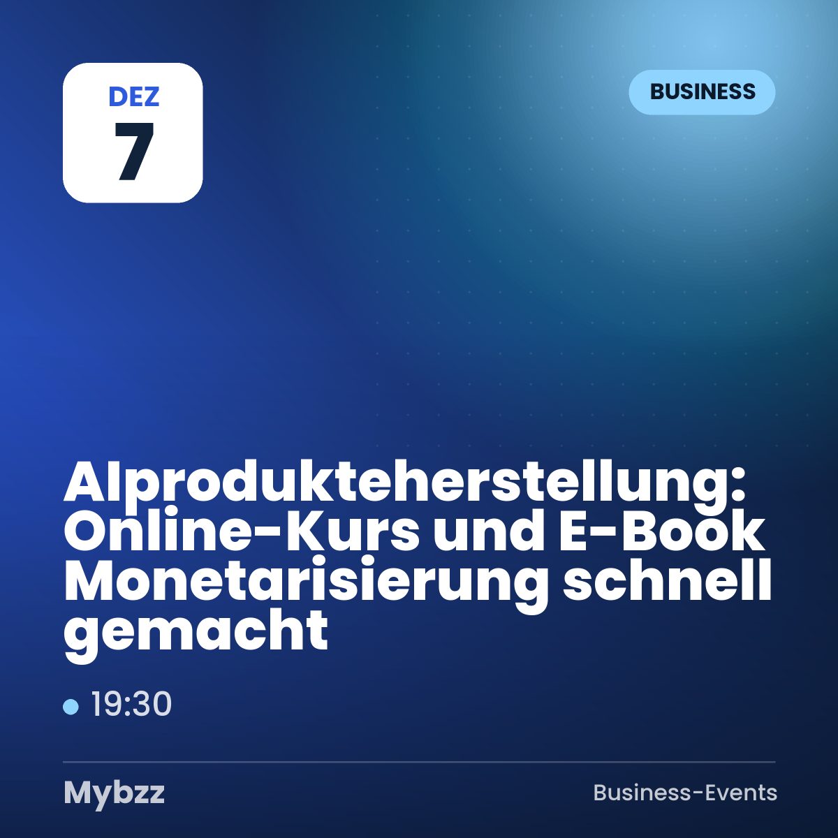 Event-Titelbild: AI数字produkteherstellung: Online-Kurs und E-Book Monetarisierung schnell gemacht