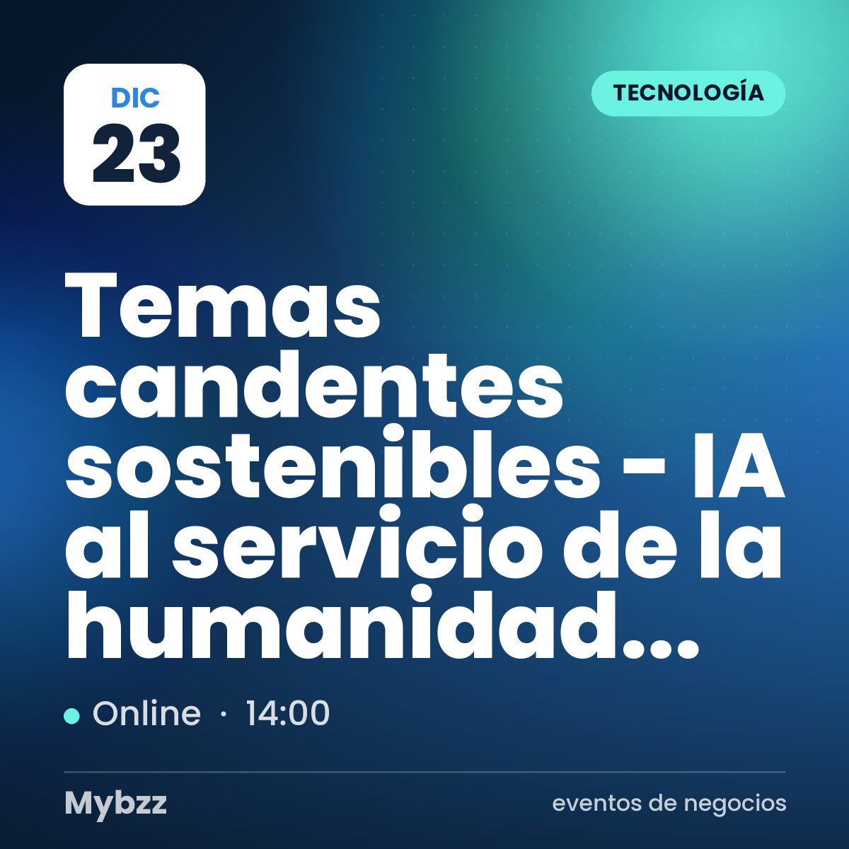 Portada del evento: Temas candentes sostenibles - IA al servicio de la humanidad...