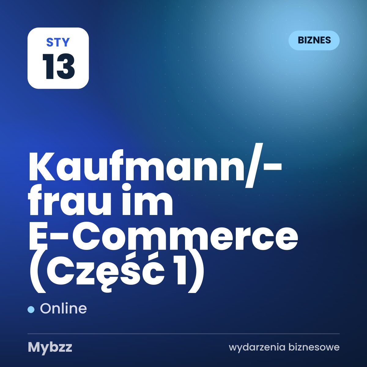 Zdjęcie wydarzenia: Kaufmann/-frau im E-Commerce (Część 1)