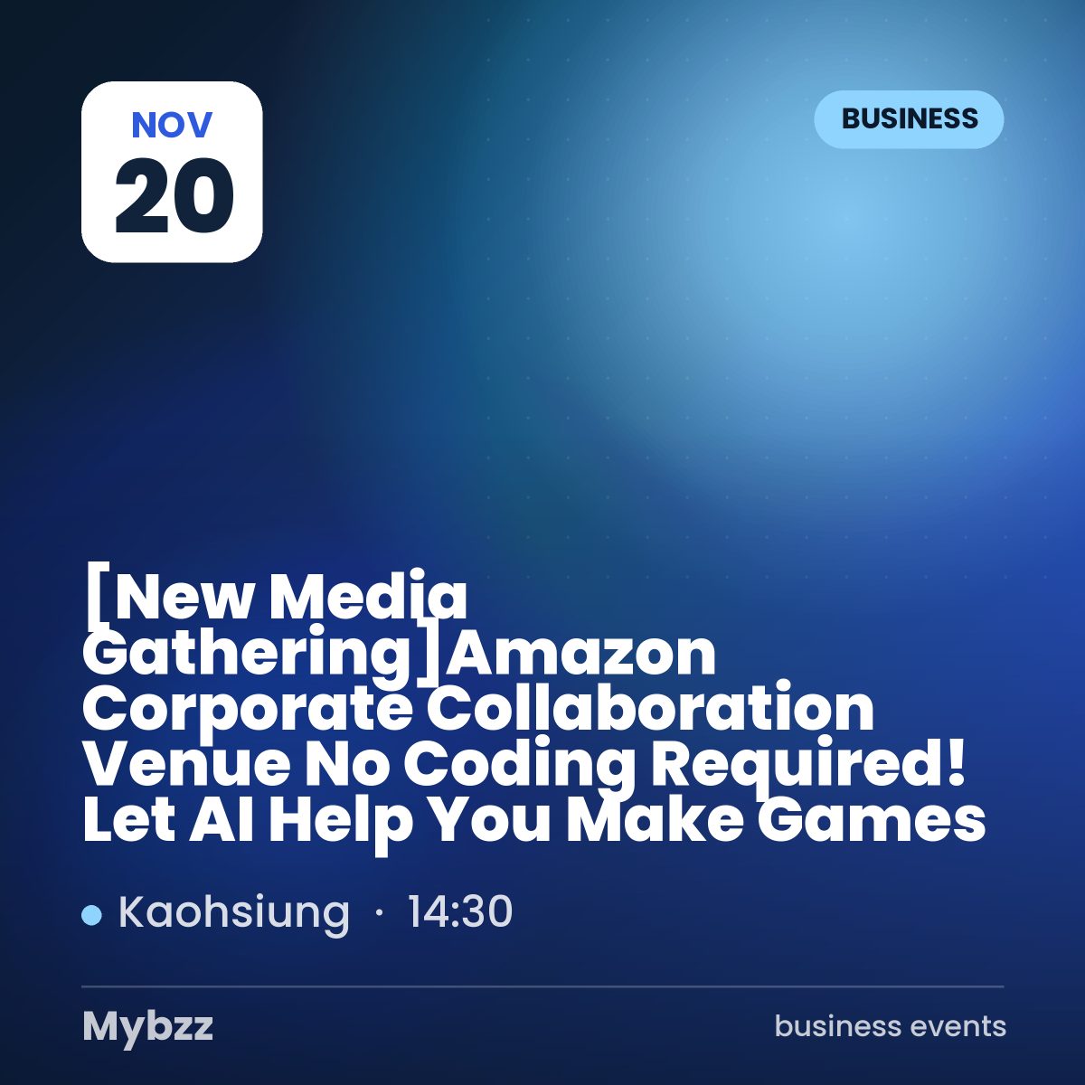 Event cover: 【New Media Gathering】Amazon Corporate Collaboration Venue No Coding Required! Let AI Help You Make Games