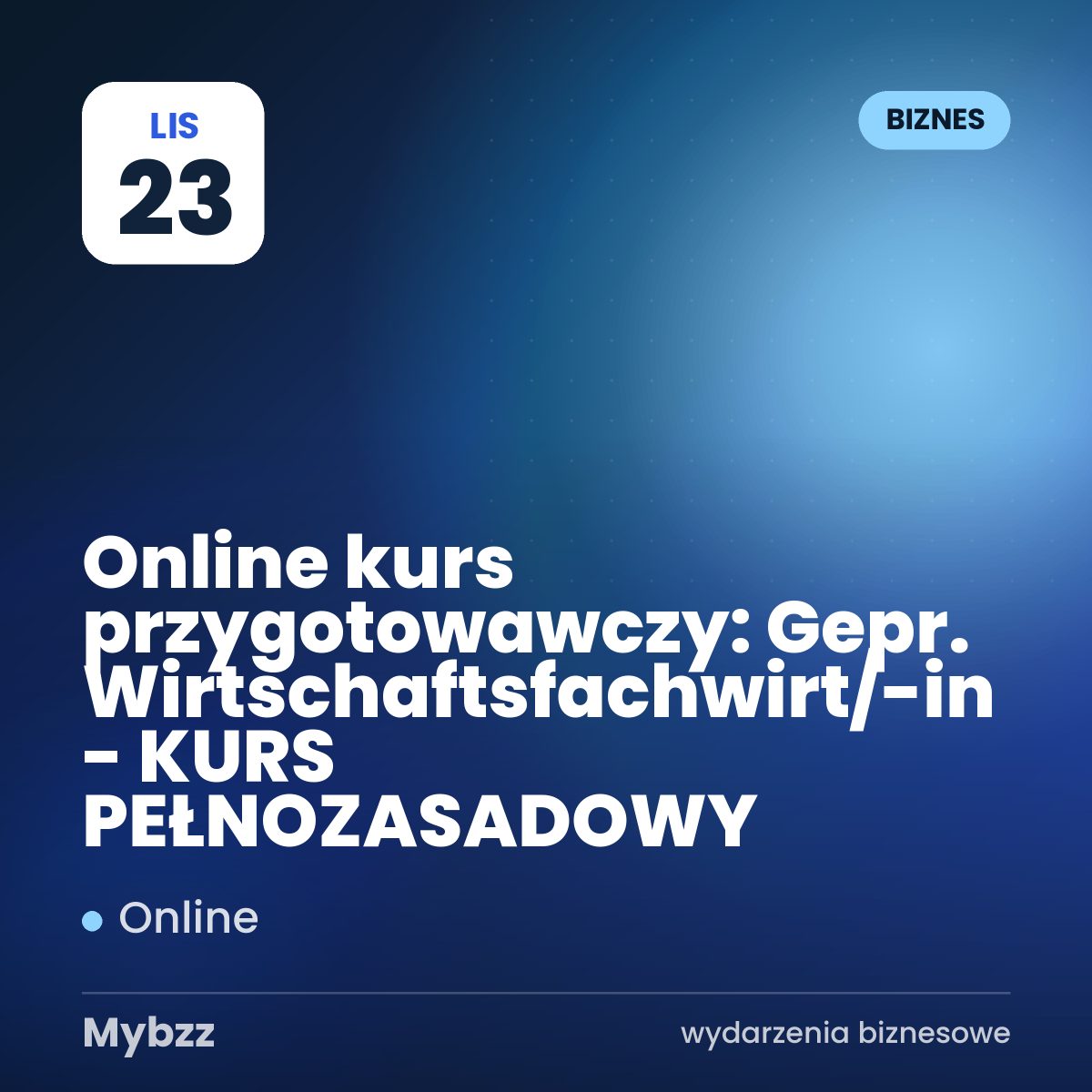 Zdjęcie wydarzenia: Online kurs przygotowawczy: Gepr. Wirtschaftsfachwirt/-in - KURS PEŁNOZASADOWY