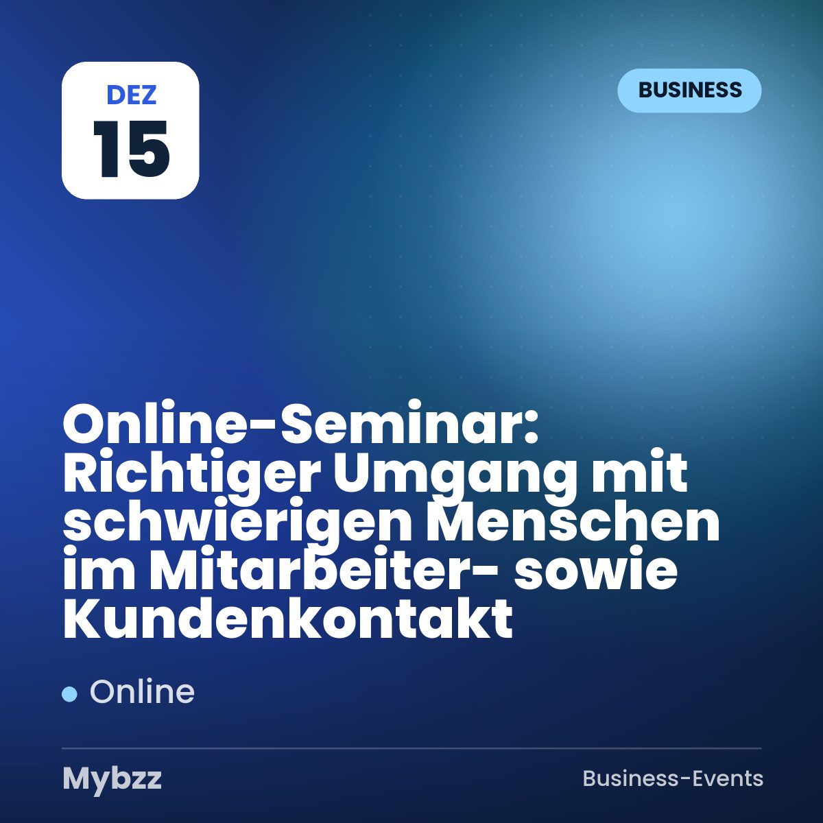 Event cover: Online-Seminar: Richtiger Umgang mit schwierigen Menschen im Mitarbeiter- sowie Kundenkontakt