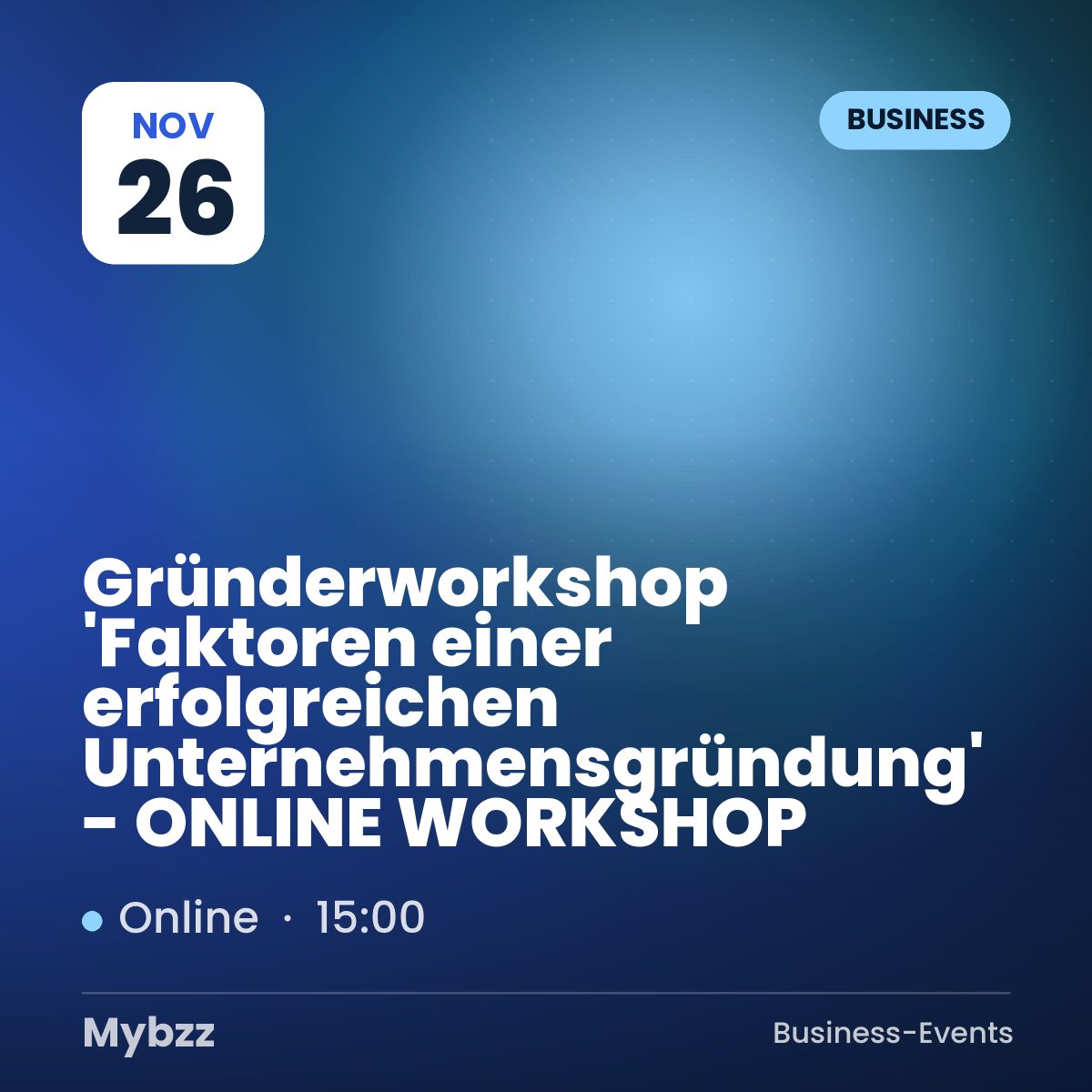 Event-Titelbild: Gründerworkshop 'Faktoren einer erfolgreichen Unternehmensgründung' - ONLINE WORKSHOP