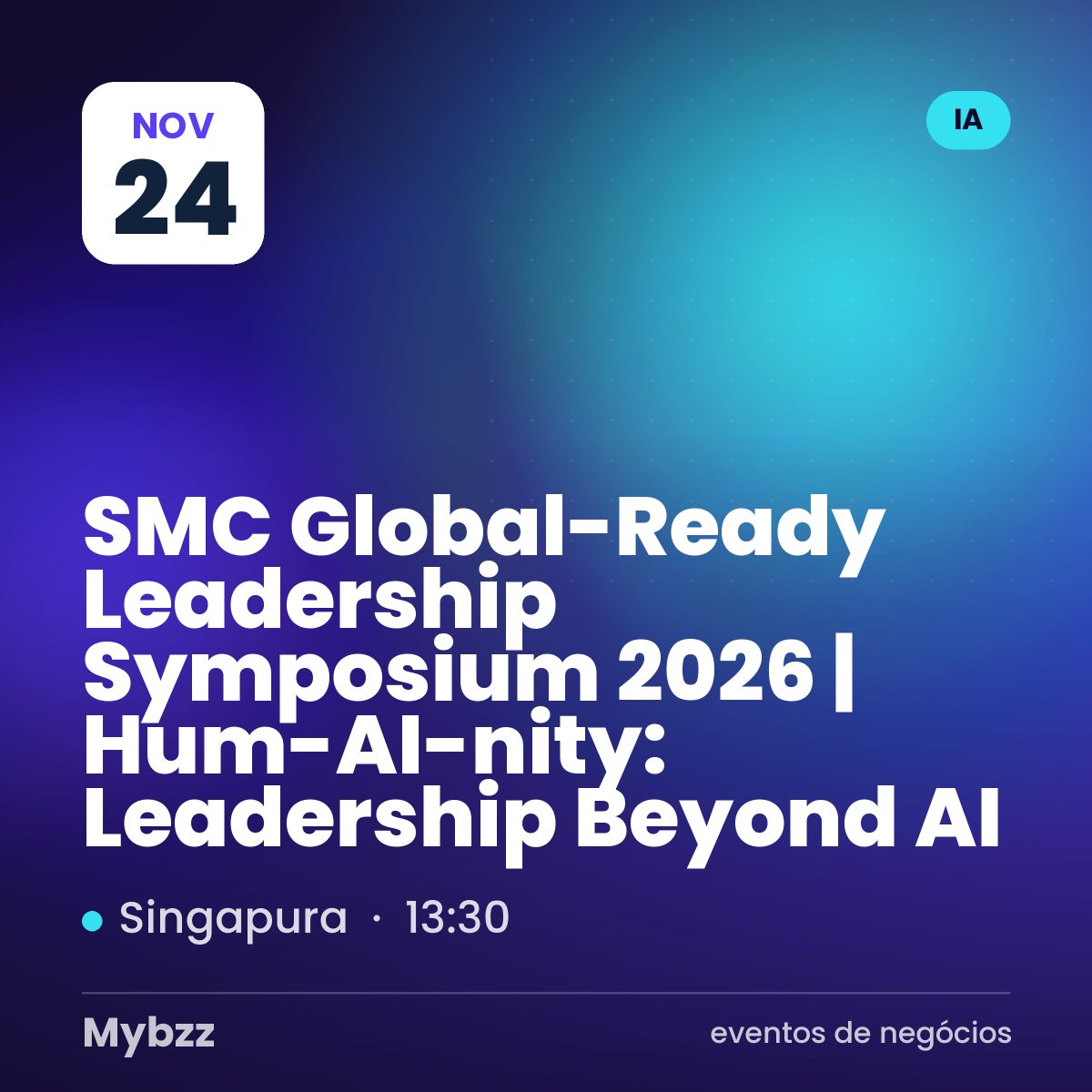 Capa do evento: SMC Global-Ready Leadership Symposium 2026 | Hum-AI-nity™: Leadership Beyond AI