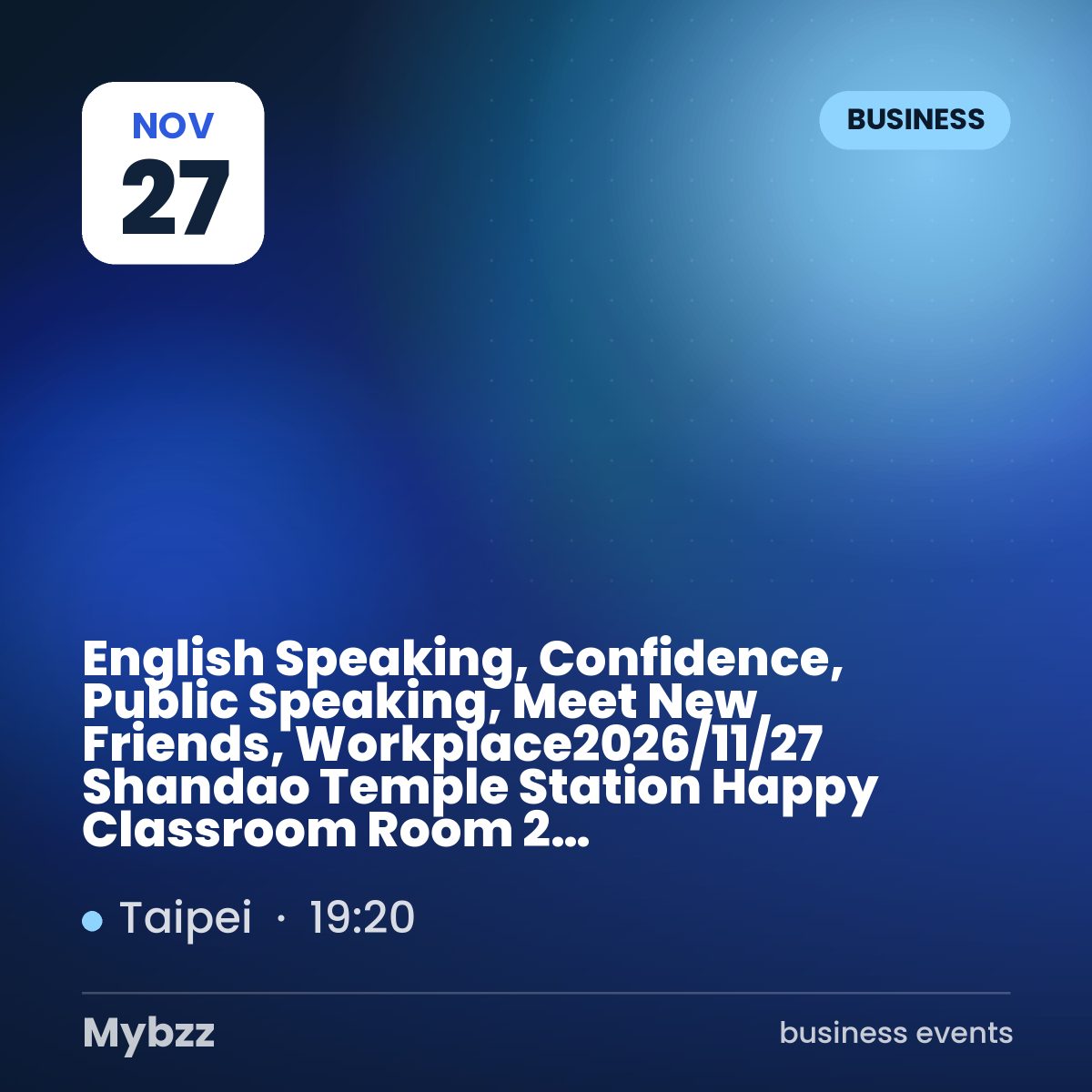 Event cover: ﹝English Speaking, Confidence, Public Speaking, Meet New Friends, Workplace﹞2026/11/27 Shandao Temple Station Happy Classroom Room 202 Toastmaster