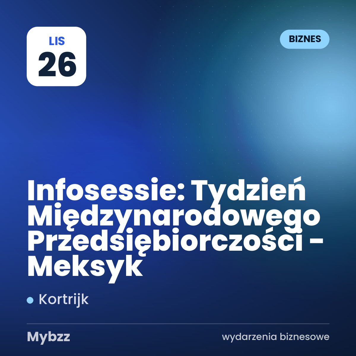 Zdjęcie wydarzenia: Infosessie: Tydzień Międzynarodowego Przedsiębiorczości - Meksyk