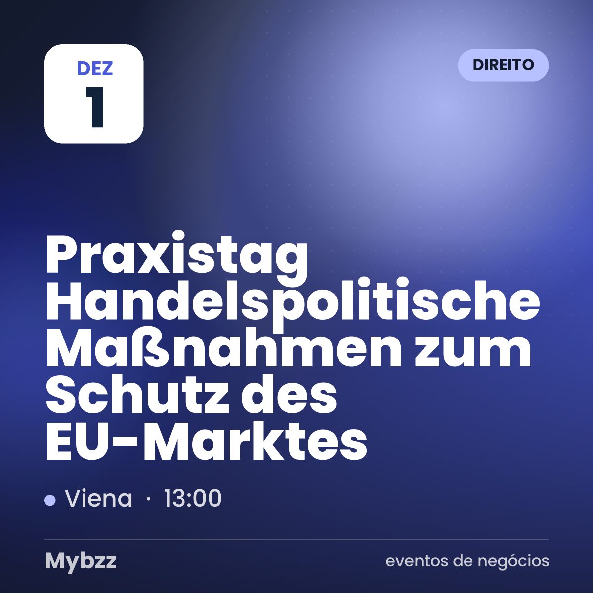 Capa do evento: Praxistag Handelspolitische Maßnahmen zum Schutz des EU-Marktes