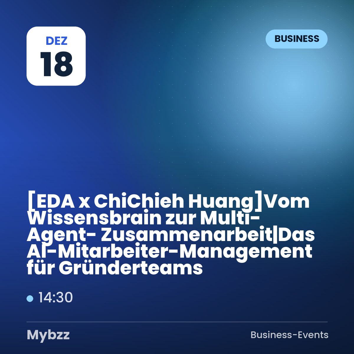 Event-Titelbild: 【EDA x ChiChieh Huang】Vom Wissensbrain zur Multi-Agent-Zusammenarbeit|Das AI-Mitarbeiter-Management für Gründerteams