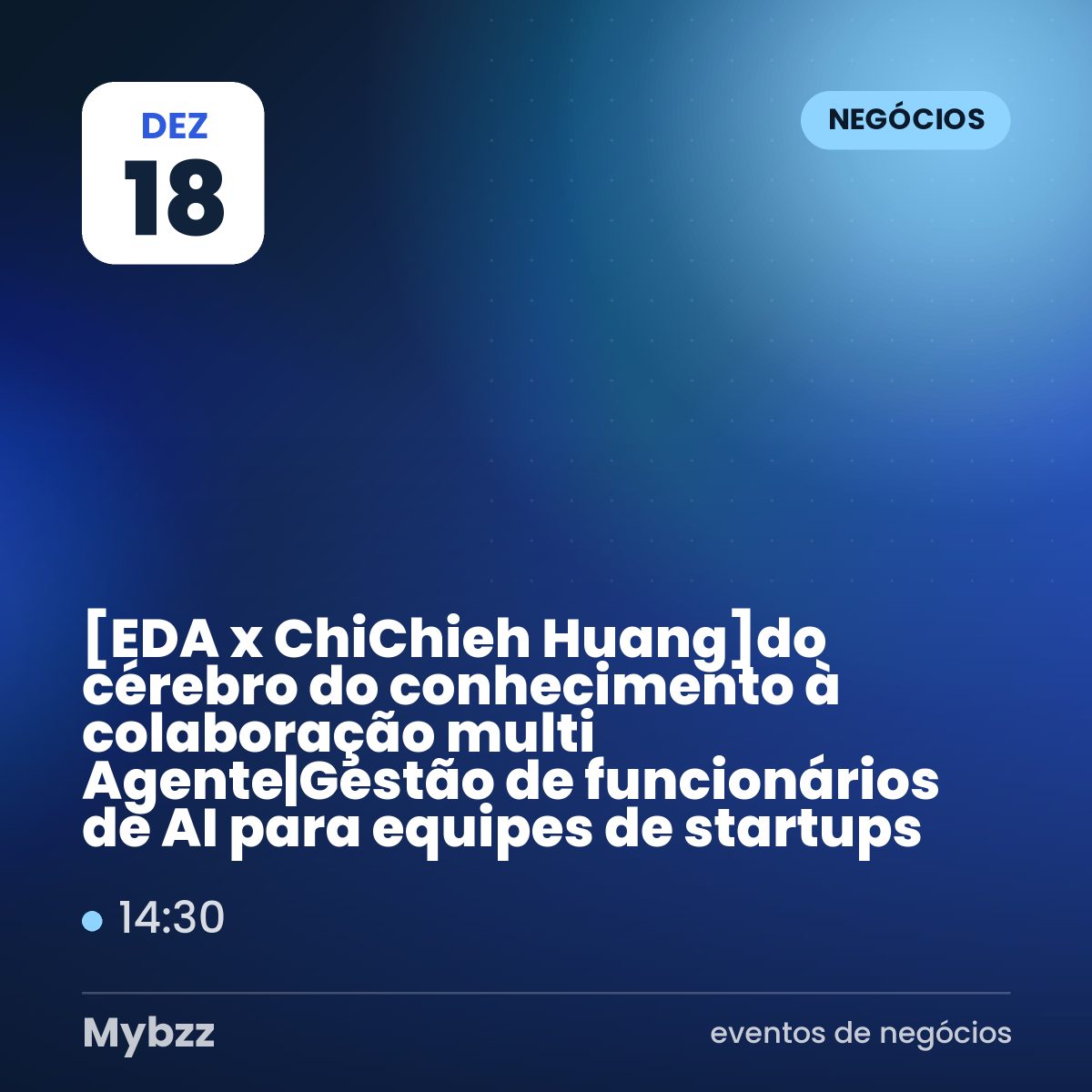 Capa do evento: 【EDA x ChiChieh Huang】do cérebro do conhecimento à colaboração multi Agente|Gestão de funcionários de AI para equipes de startups