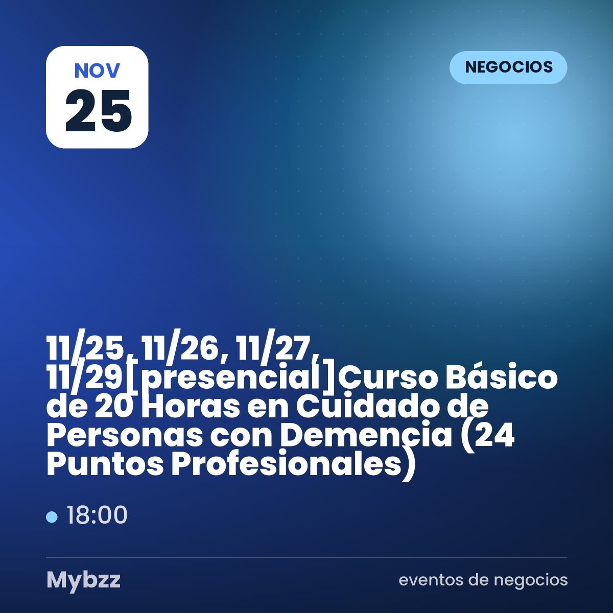 Portada del evento: 11/25、11/26、11/27、11/29【presencial】Curso Básico de 20 Horas en Cuidado de Personas con Demencia (24 Puntos Profesionales)