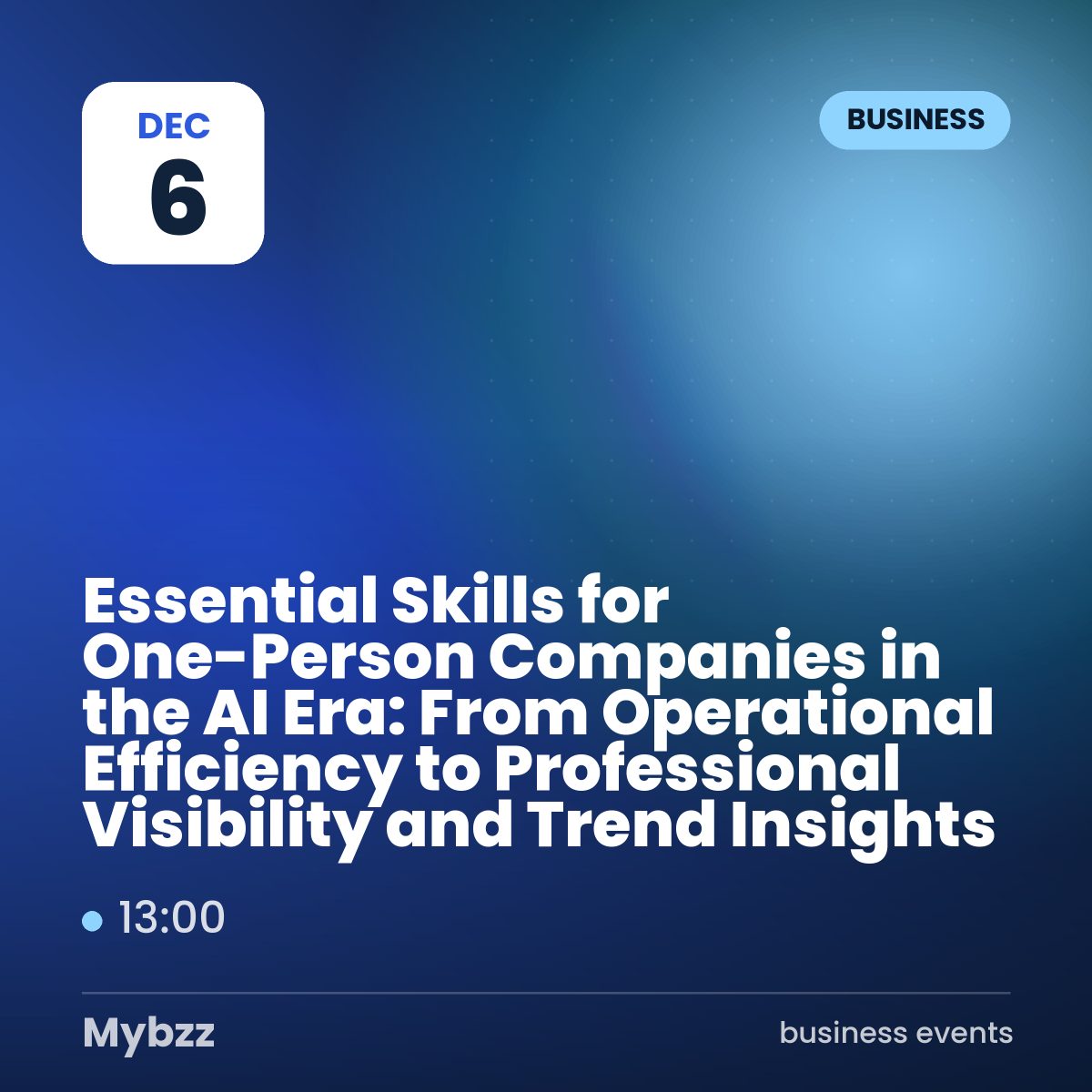 Event cover: Essential Skills for One-Person Companies in the AI Era: From Operational Efficiency to Professional Visibility and Trend Insights