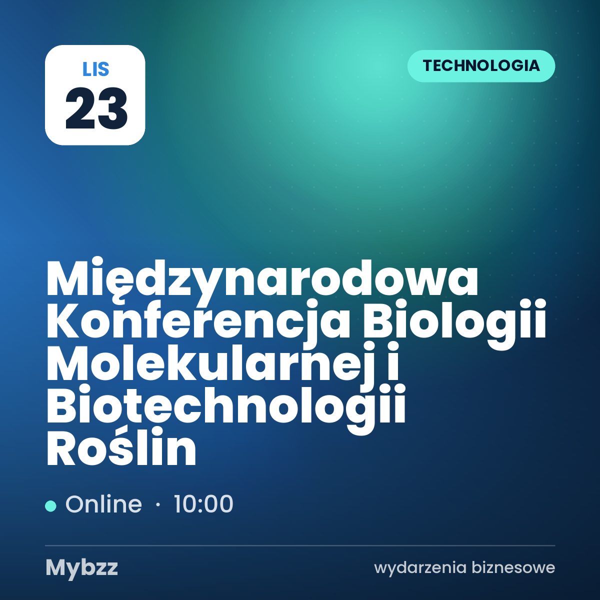 Zdjęcie wydarzenia: Międzynarodowa Konferencja Biologii Molekularnej i Biotechnologii Roślin
