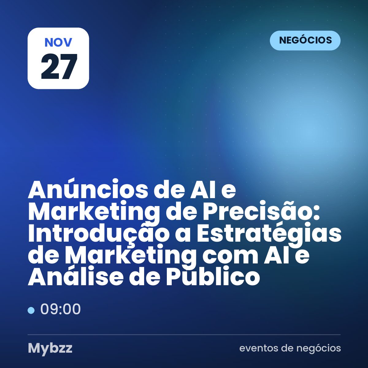 Capa do evento: Anúncios de AI e Marketing de Precisão: Introdução a Estratégias de Marketing com AI e Análise de Público