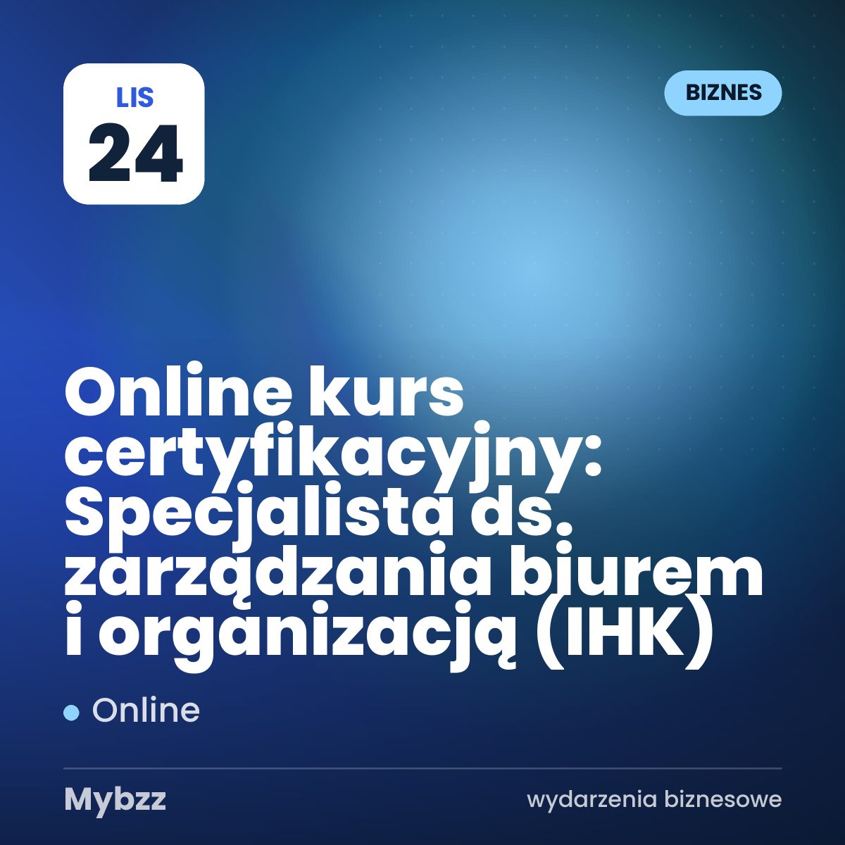 Zdjęcie wydarzenia: Online kurs certyfikacyjny: Specjalista ds. zarządzania biurem i organizacją (IHK)